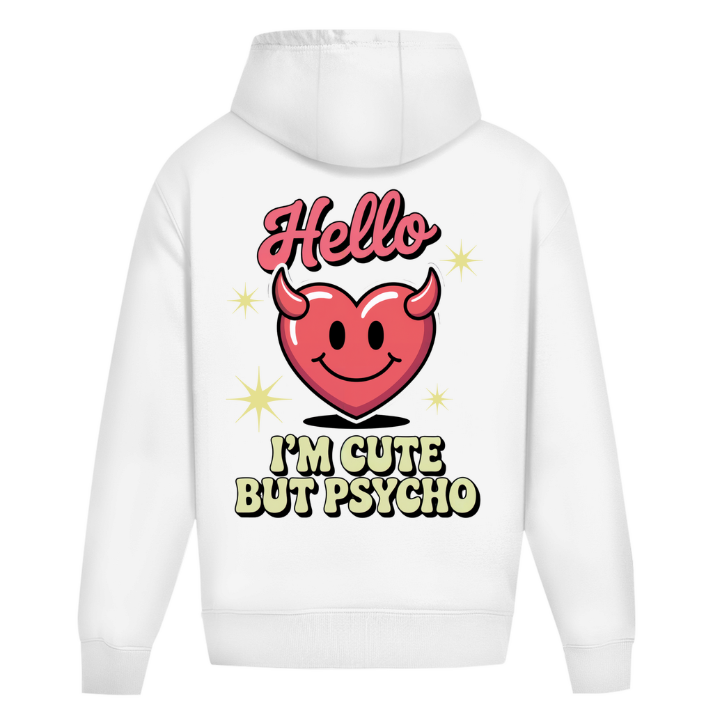 Hello I'm Cute but Psycho - Oversize Hoodie