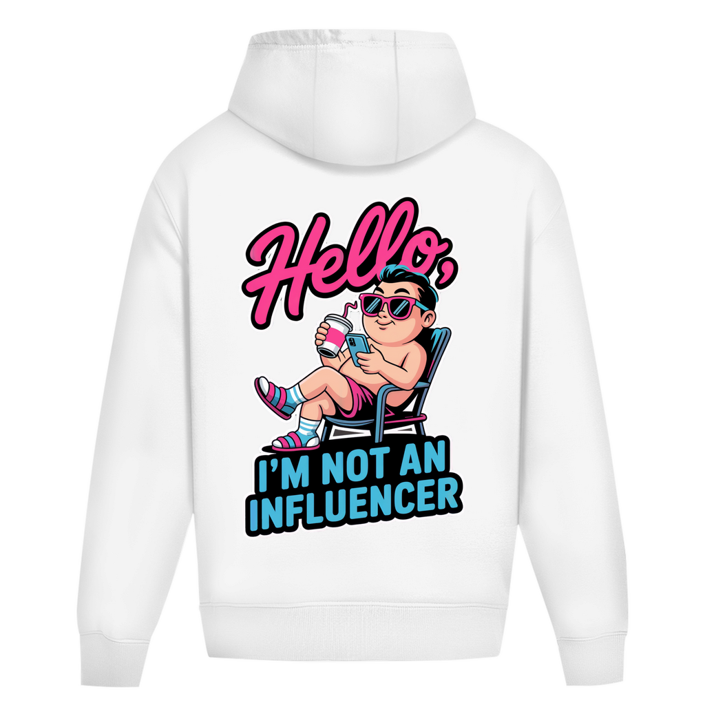 Hello I'm not an Influencer - Oversize Hoodie