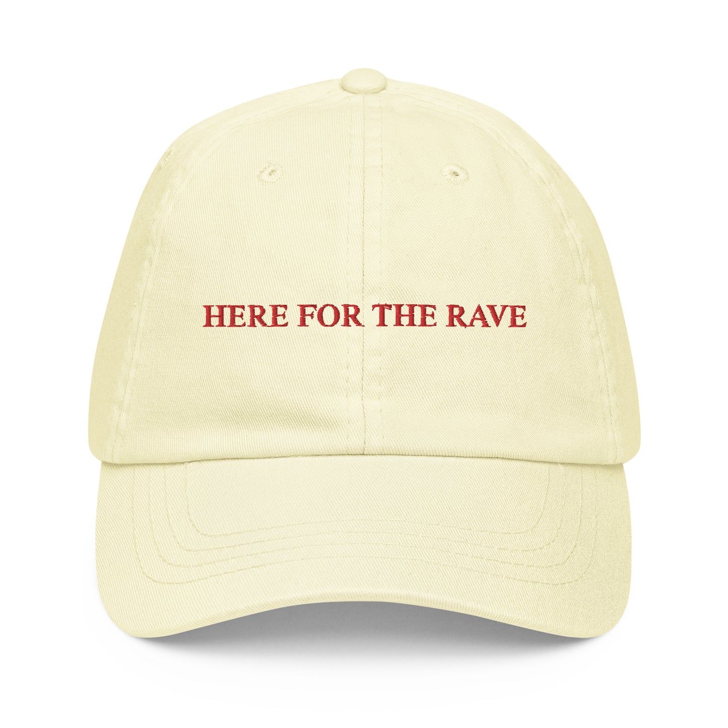 HERE FOR THE RAVE Cap