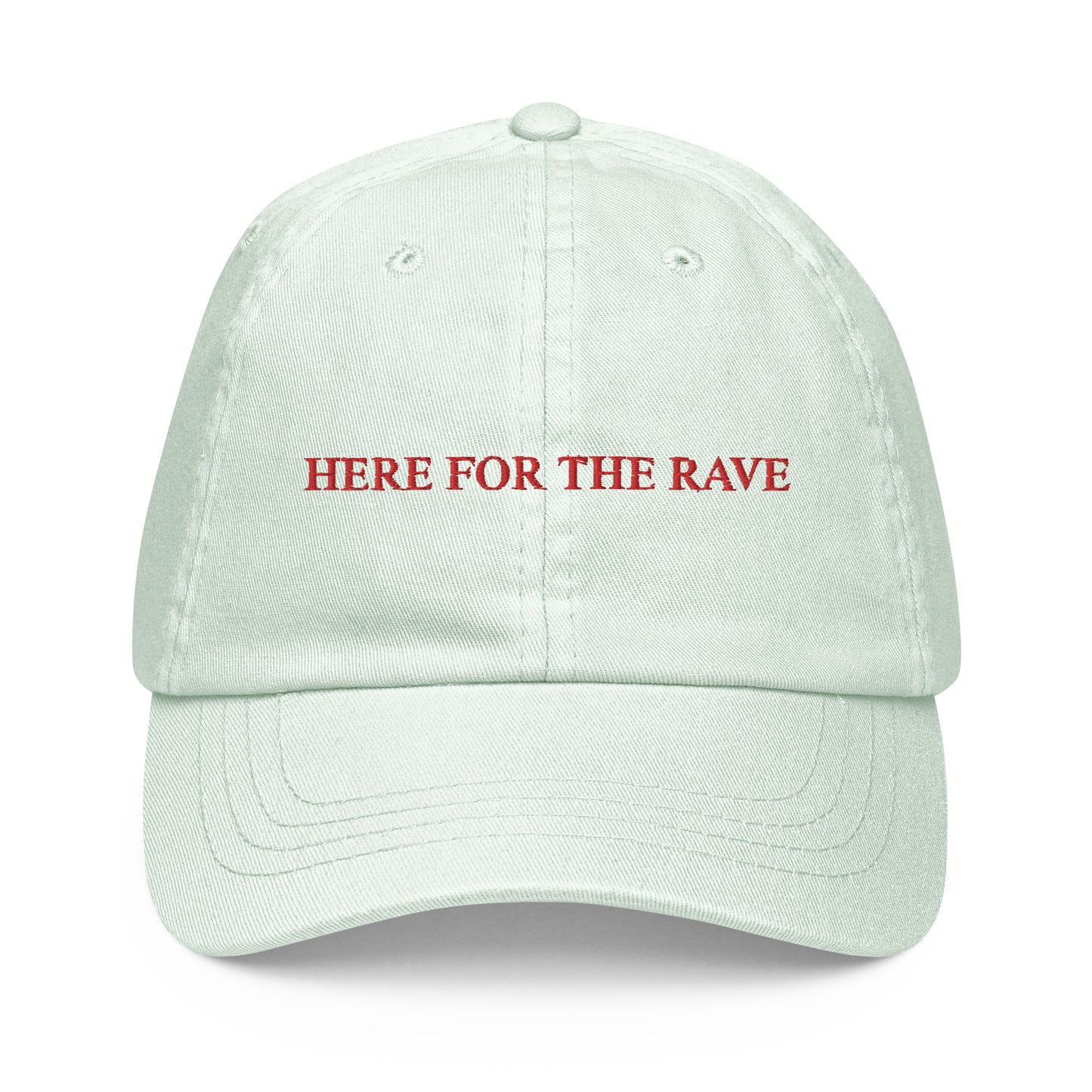 HERE FOR THE RAVE Cap