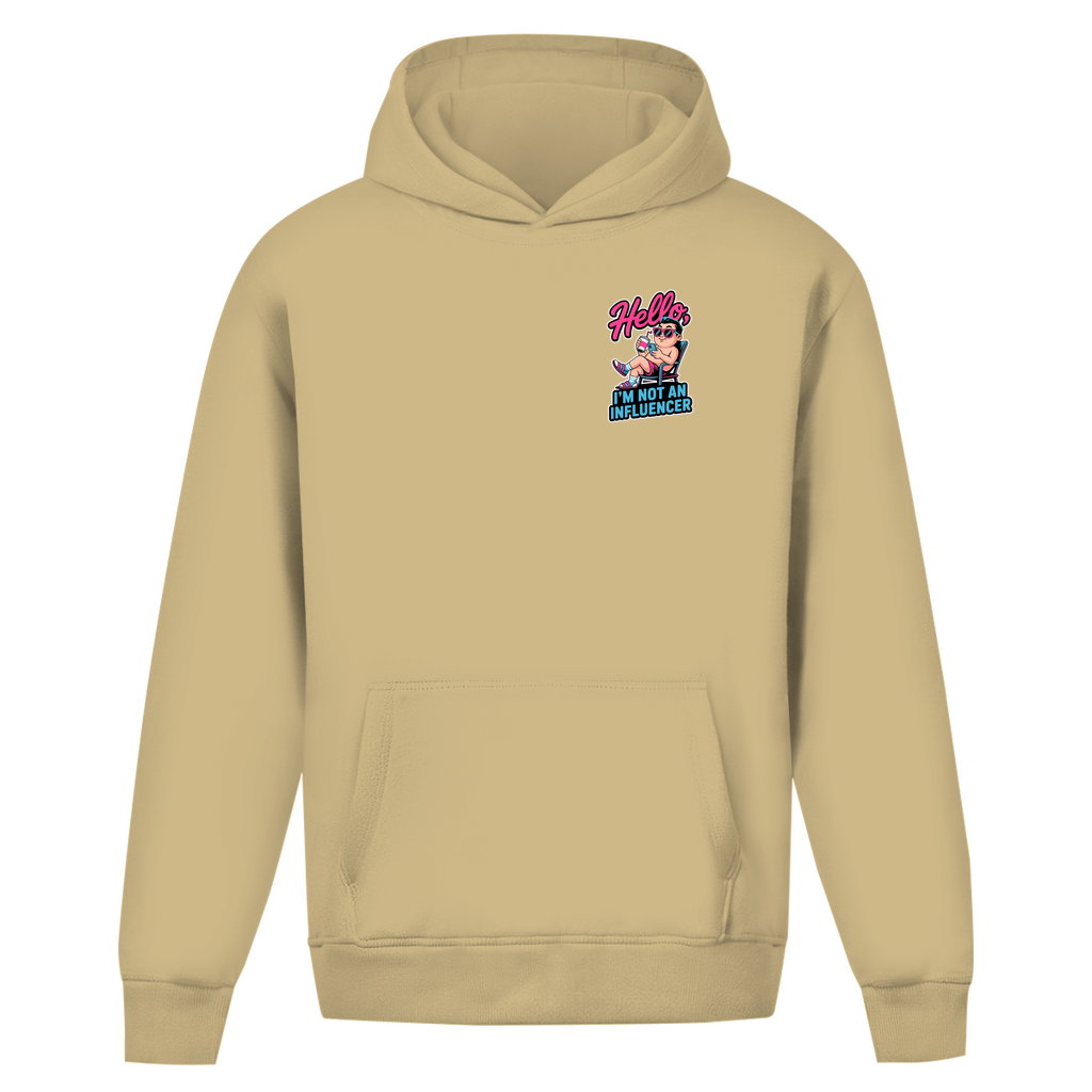 Hello I'm not an Influencer - Oversize Hoodie