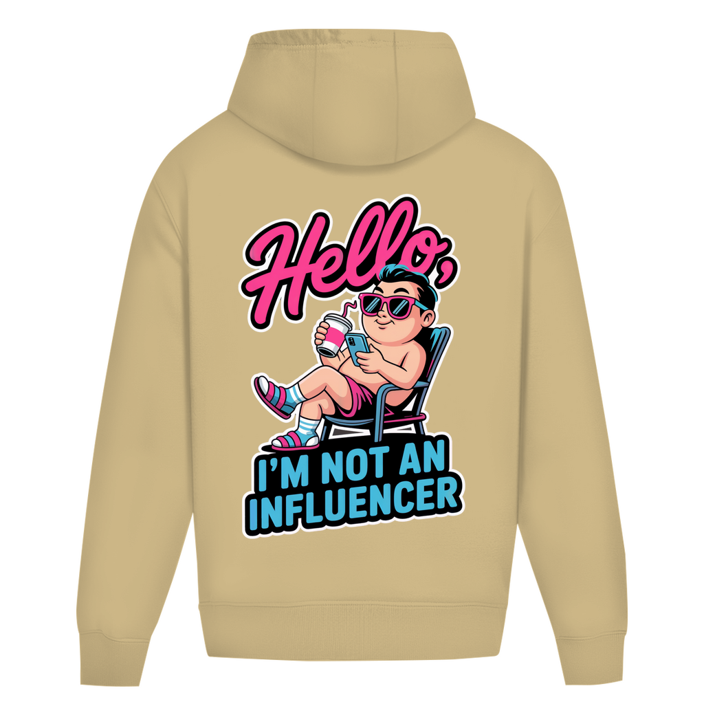 Hello I'm not an Influencer - Oversize Hoodie
