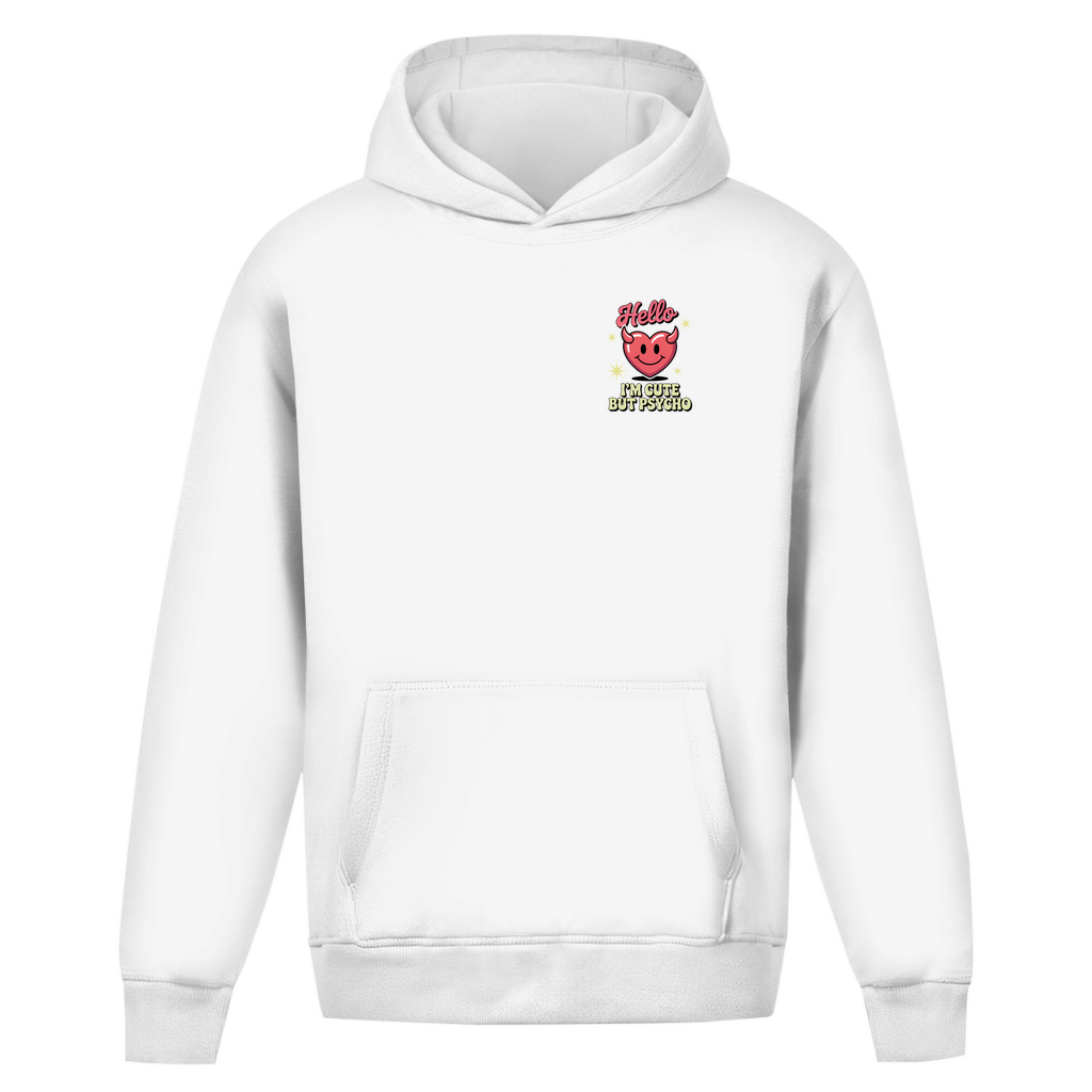 Hello I'm Cute but Psycho - Oversize Hoodie