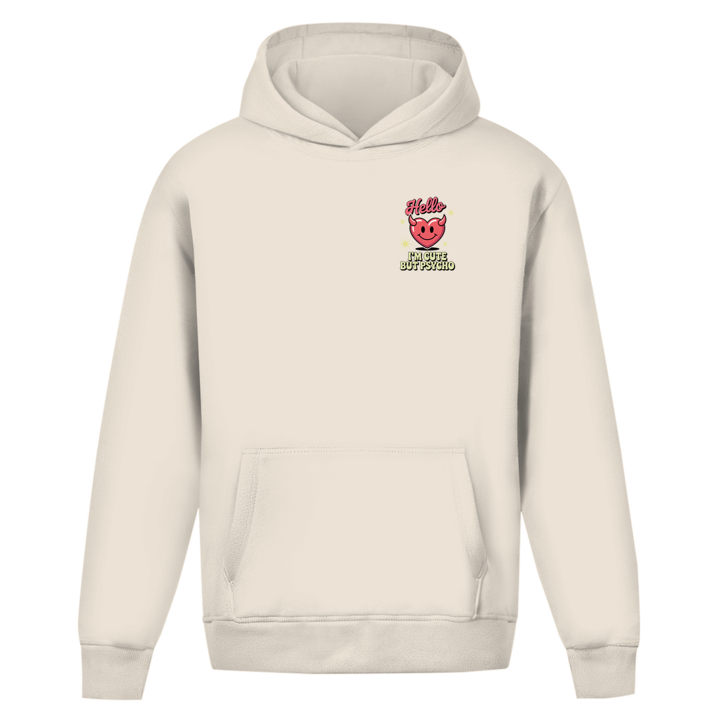 Hello I'm Cute but Psycho - Oversize Hoodie