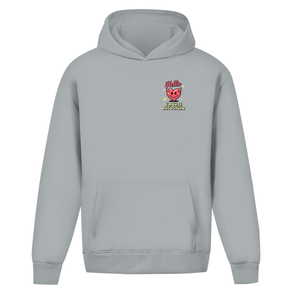 Hello I'm Cute but Psycho - Oversize Hoodie