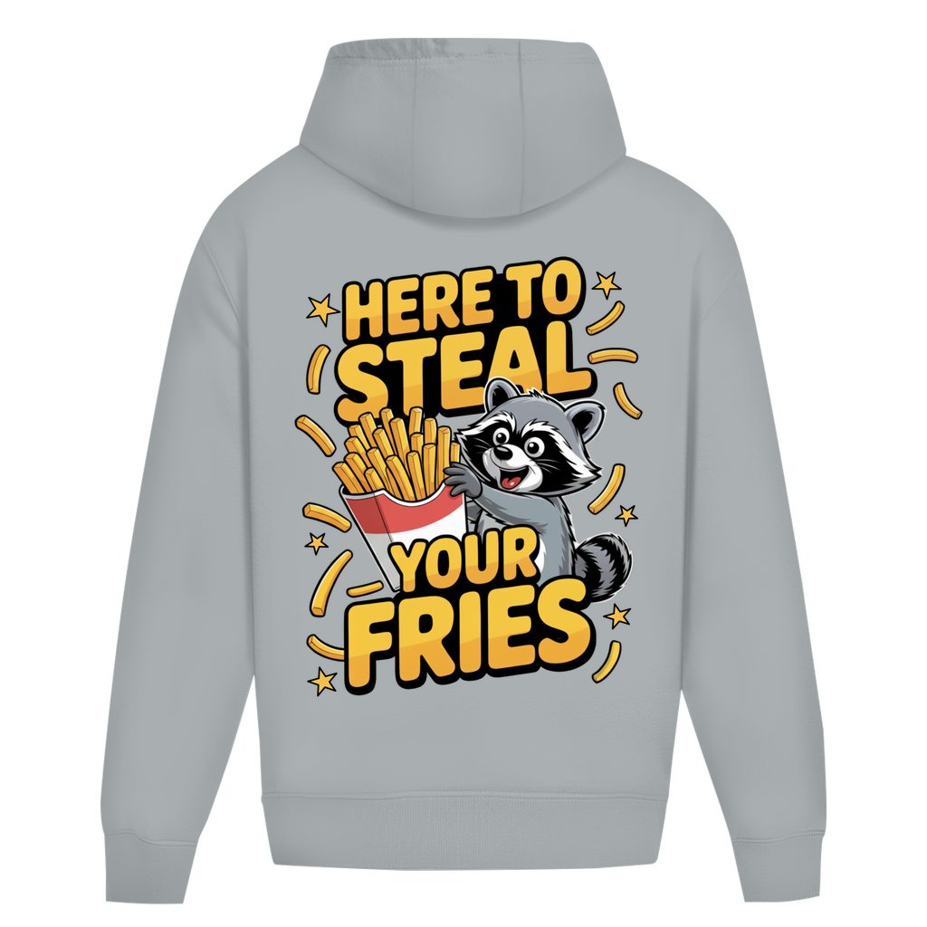 Here to Steal your Fries - Oversize Hoodie