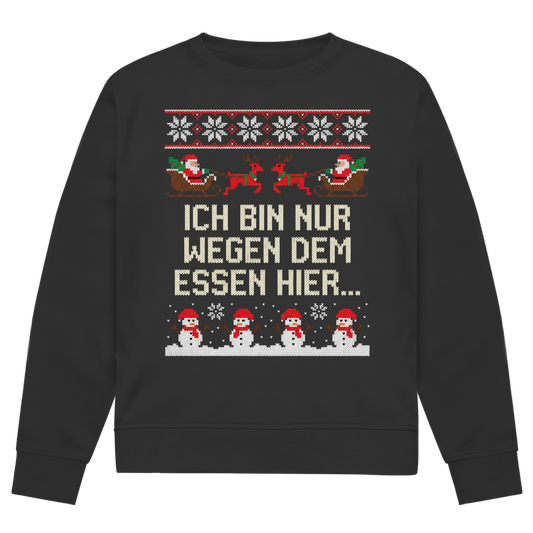 Ich bin nur wegen dem Essen hier! - Premium Ugly Sweater