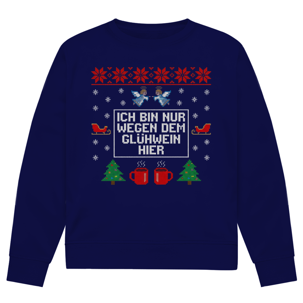 Ich bin nur wegen dem Glühwein hier - Premium Ugly Sweater