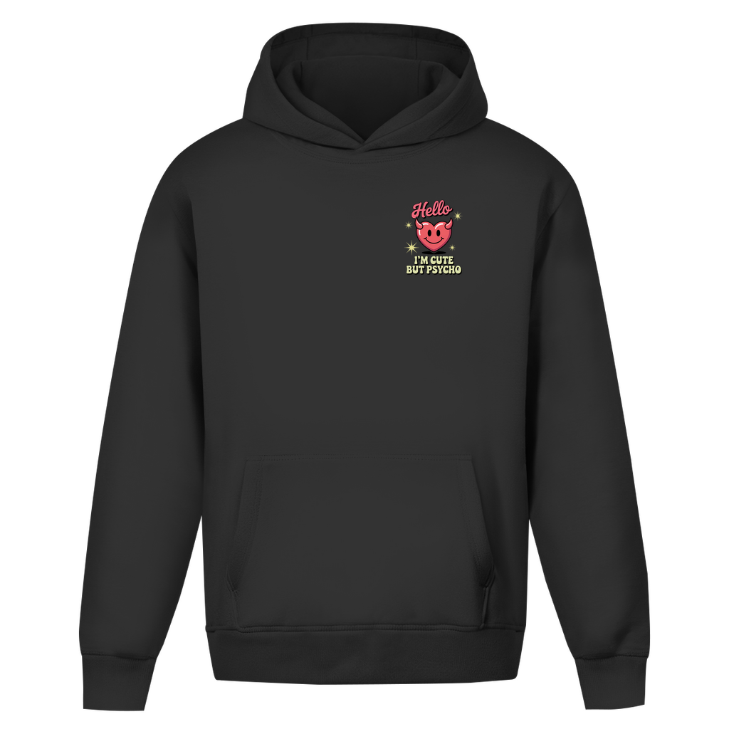 Hello I'm Cute but Psycho - Oversize Hoodie