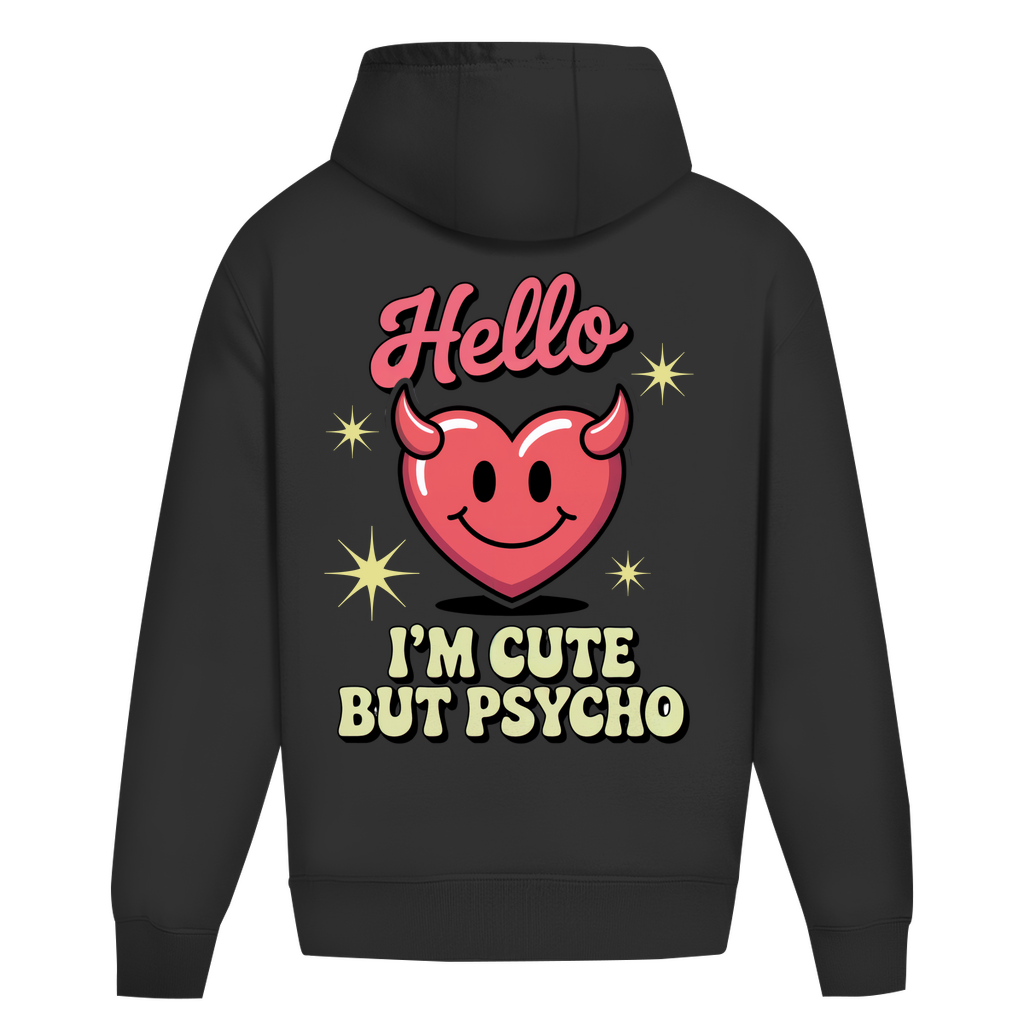 Hello I'm Cute but Psycho - Oversize Hoodie