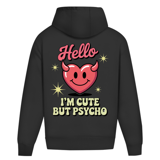 Hello I'm Cute but Psycho - Oversize Hoodie