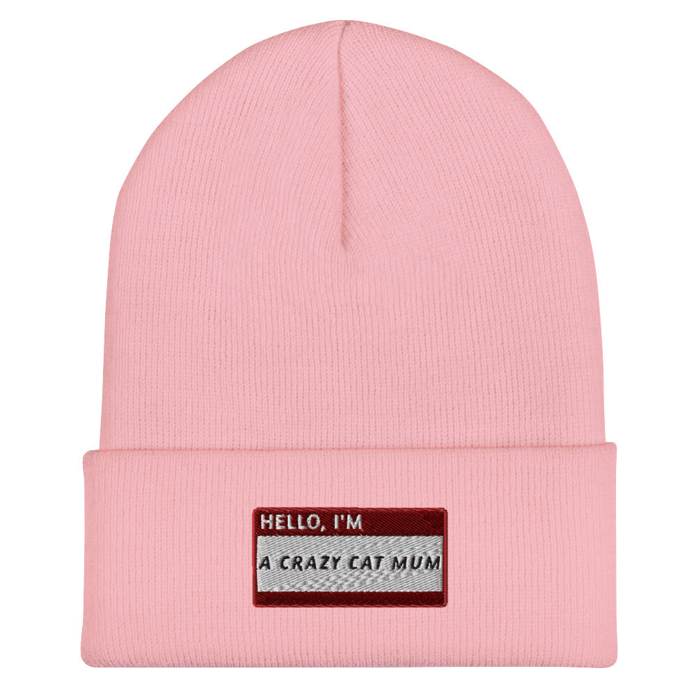 HELLO I'M A CRAZY CAT MUM Beanie