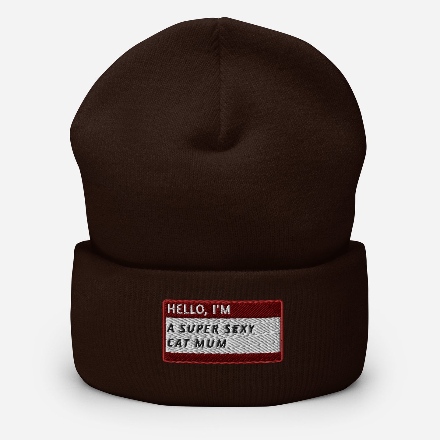 HELLO I'M A SUPER SEXY CAT MUM Beanie