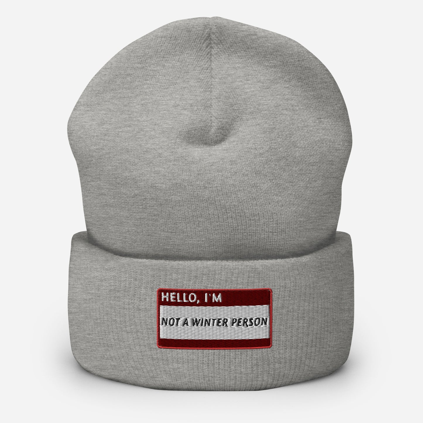 HELLO I'M NOT A WINTER PERSON Beanie