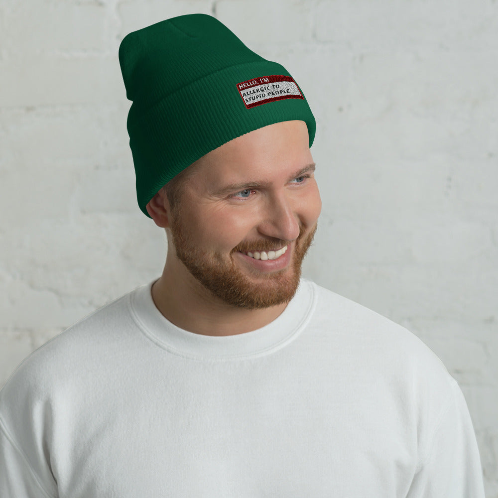 HELLO I'M ALLERGIC TO STUPID PEOPLE Beanie