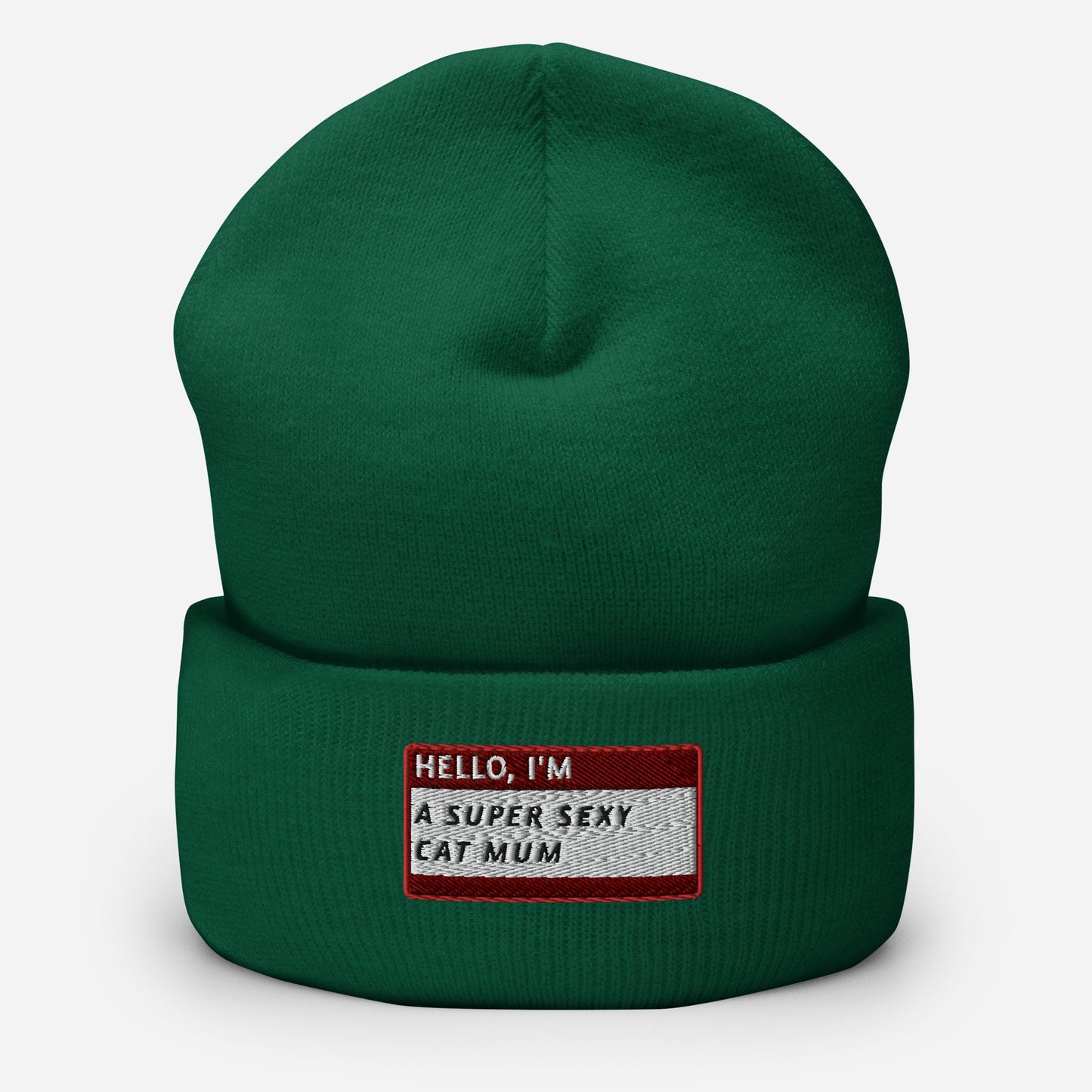 HELLO I'M A SUPER SEXY CAT MUM Beanie