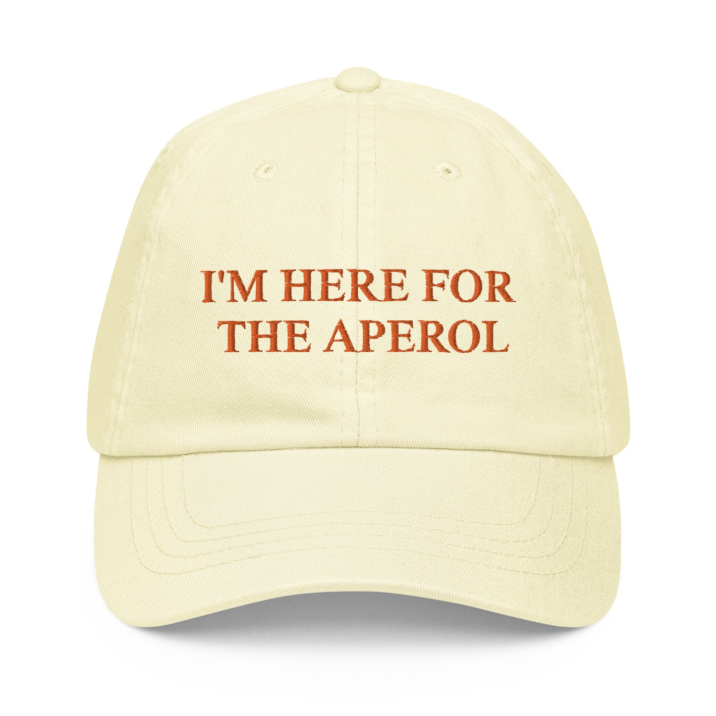 I'M HERE FOR THE APEROL Cap