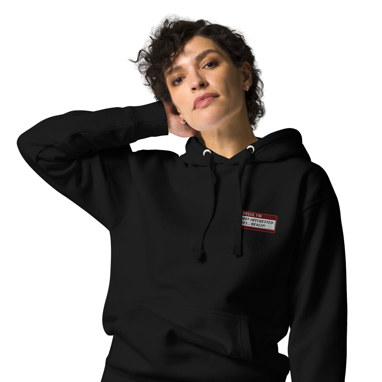 HELLO I’M NOT INTERESTED. Yes..REALLY! - Name Tag Hoodie