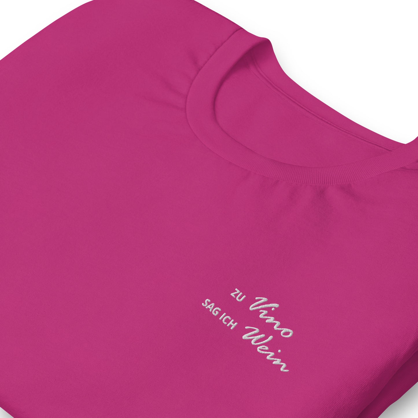 ZU VINO SAG ICH WEIN - besticktes T-Shirt