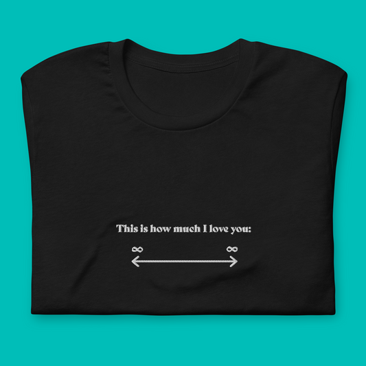 Infinite love - embroidered T-shirt