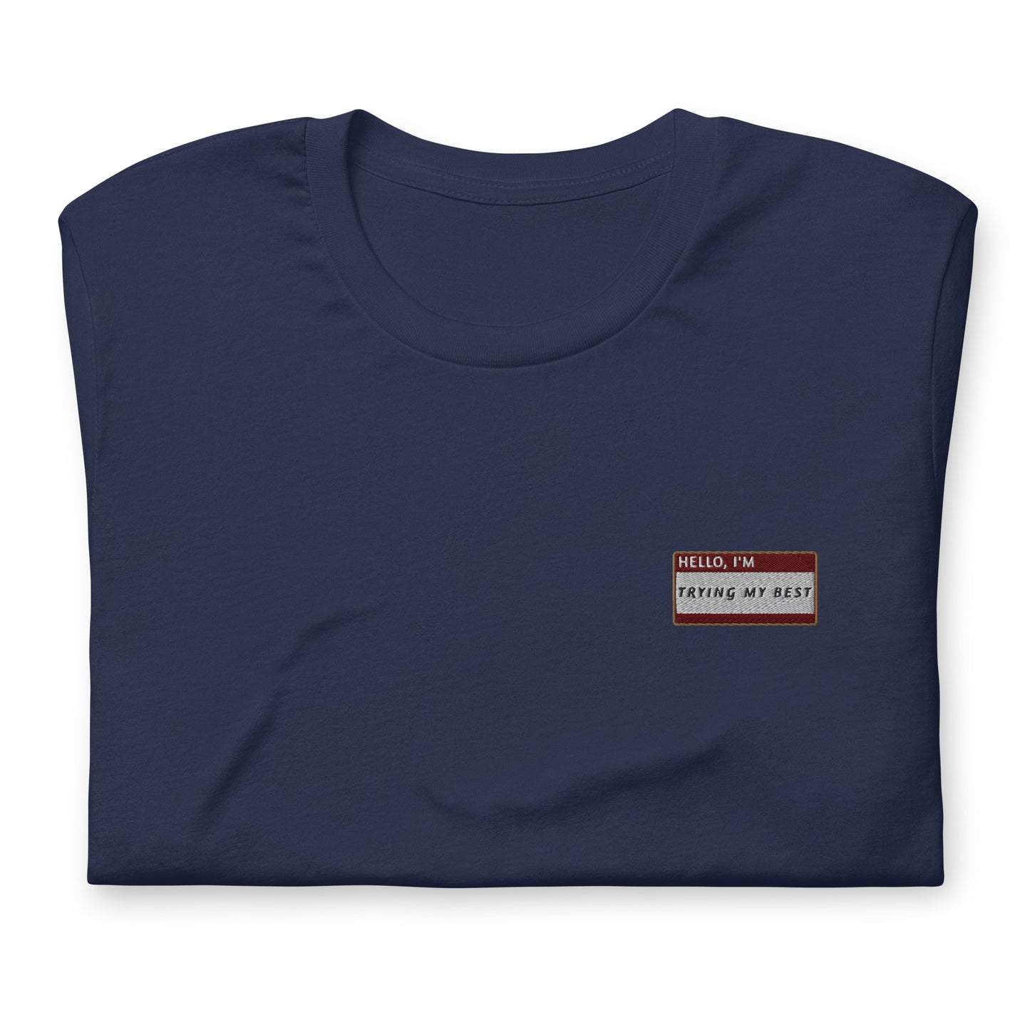 HELLO I'M TRYING MY BEST - besticktes T-Shirt