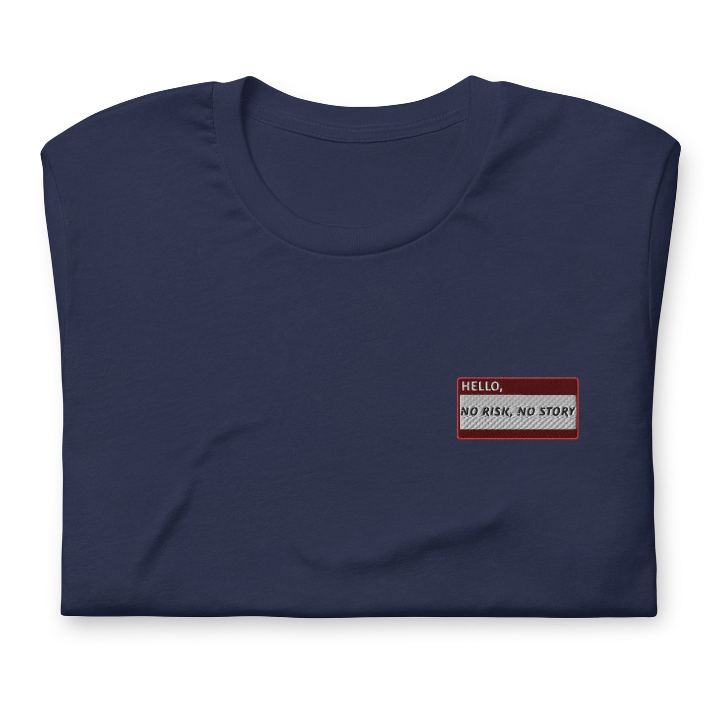 HELLO NO RISK, NO STORY - Name Tag T-Shirt