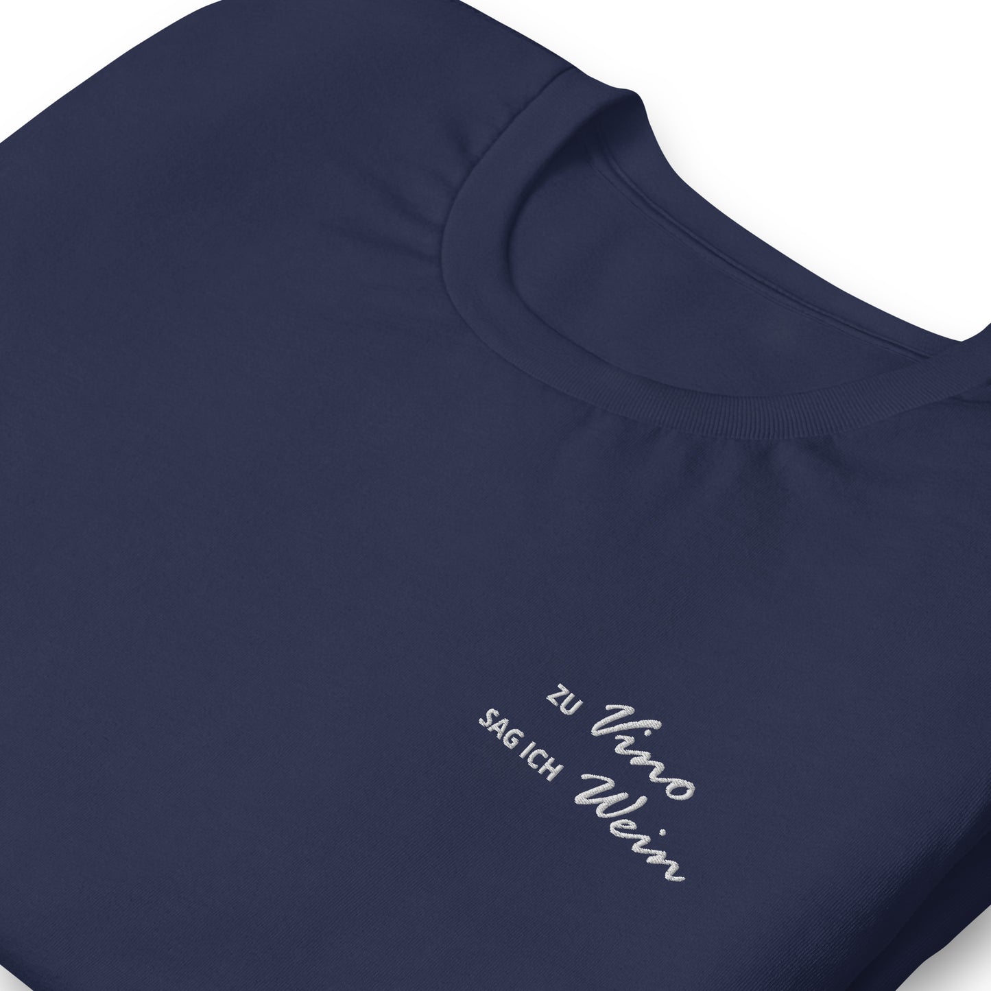 ZU VINO SAG ICH WEIN - besticktes T-Shirt